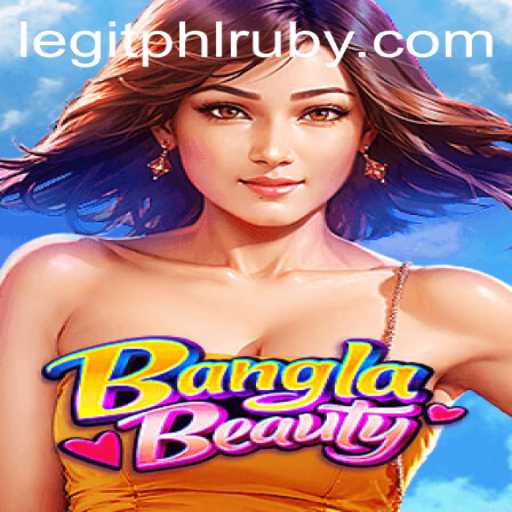 Unveiling BanglaBeauty: A New Gaming Sensation with PHLRUBY Integration